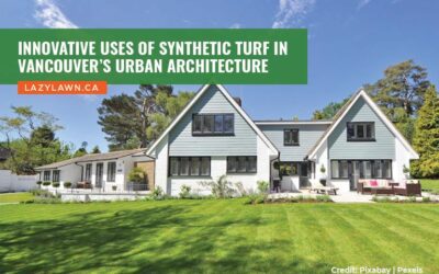 Innovative Uses of Synthetic Turf in Vancouver’s Urban Architecture