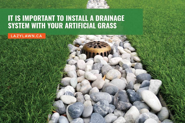 It is important to install a drainage system with your artificial grass