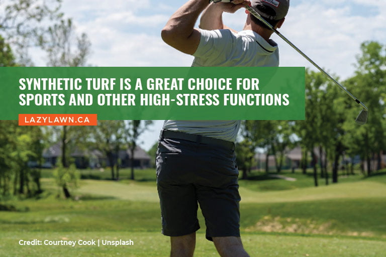Synthetic turf is a great choice for sports and other high-stress functions